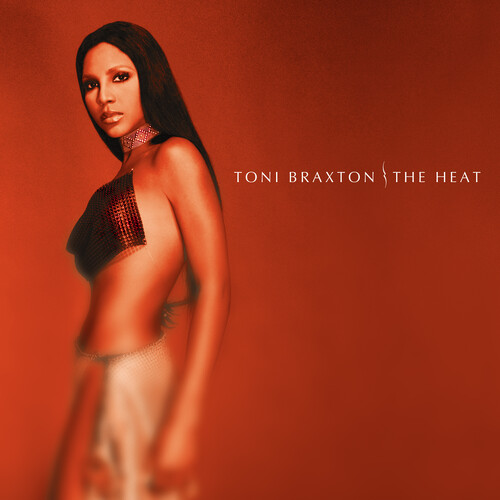 HEAT-TONI BRAXTON