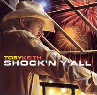 SHOCK N Y'ALL (ENH)-TOBY KEITH
