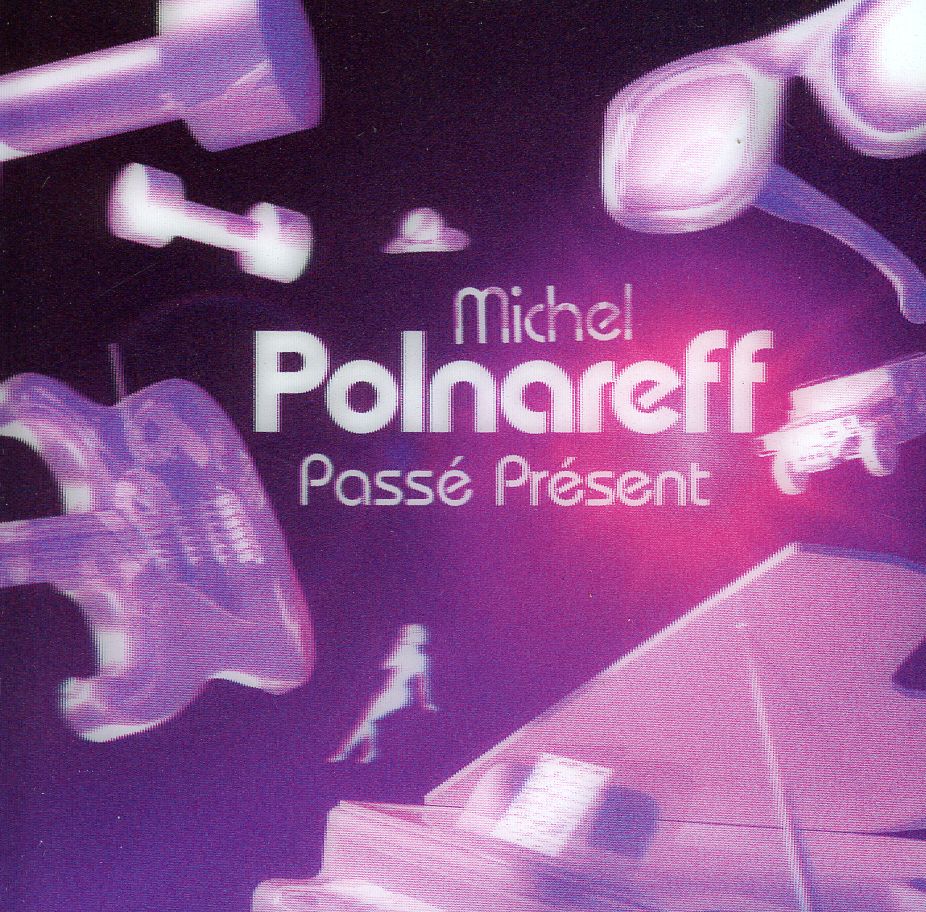 PASSE PRESENT (FRA)-MICHEL POLNAREFF