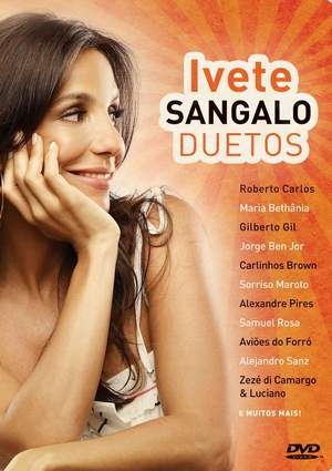 DUETOS (ROBERTO CARLOS / MARIA BETHANIA / GILB-IVETE SANGALO