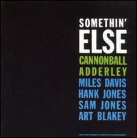 SOMETHIN ELSE-CANNONBALL ADDERLY