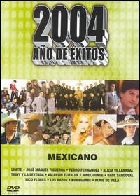 2004 ANO DE EXITOS: MEXICANO / VARIOUS-2004 ANO DE EXITOS: MEXICANO / VARIOUS