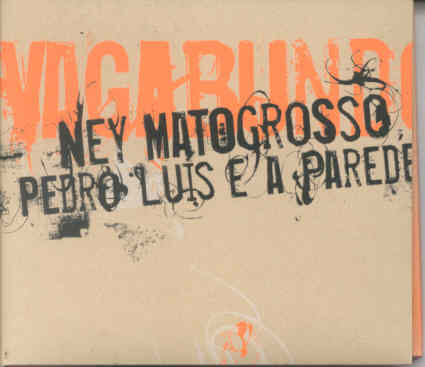 VAGABUNDO (REMASTERIZADO)-NEY MATOGROSSO / PEDRO LUIS / 