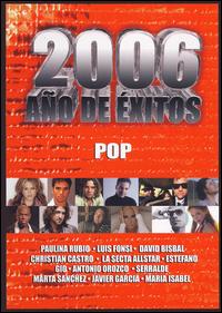 2006 ANO DE EXITOS: POP / VARIOUS-2006 ANO DE EXITOS: POP / VARIOUS