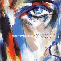 SCOOP 3 (BONUS TRACKS) (RMST)-PETE TOWNSHEND