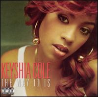 WAY IT IS-KEYSHIA COLE