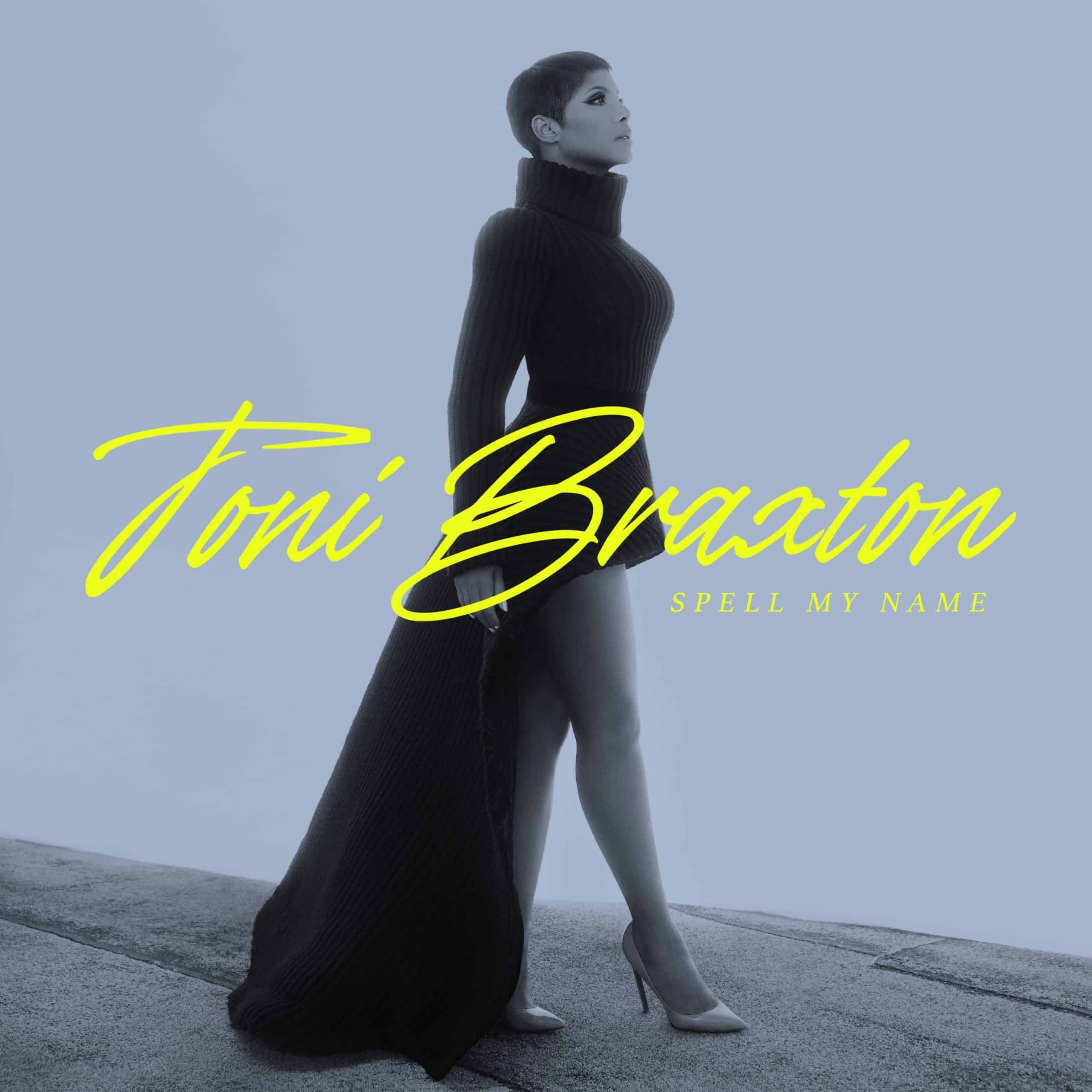 SPELL MY NAME-TONI BRAXTON