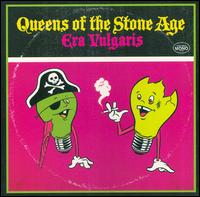 ERA VULGARIS-QUEENS OF THE STONE AGE