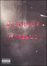 ABSOLUTE GARBAGE-GARBAGE