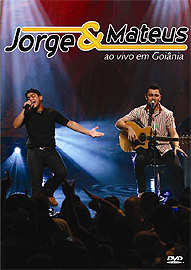 JORGE & MATEUS AO VIVO EM GOIANIA-JORGE & MATEUS