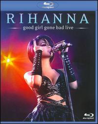 GOOD GIRL GONE BAD LIVE / (AC3 DOL DTS)-RIHANNA