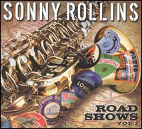 ROAD SHOWS 1 (DIG)-SONNY ROLLINS