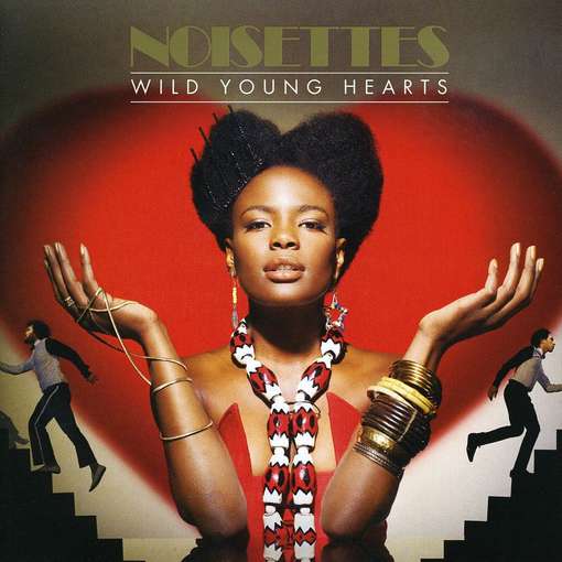 WILD YOUNG HEARTS-NOISETTES