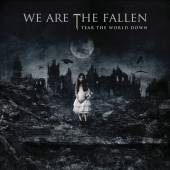 TEAR THE WORLD DOWN-WE ARE THE FALLEN
