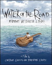 WATER ON THE ROAD-EDDIE VEDDER