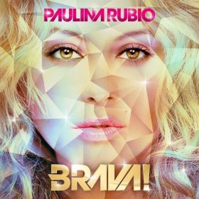 BRAVA-PAULINA RUBIO