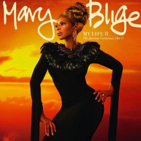 MY LIFE II: THE JOURNEY CONTINUES (ACT 1) (DLX)-MARY J BLIGE