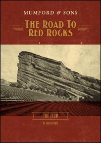 ROAD TO RED ROCKS-MUMFORD & SONS