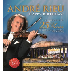 HAPPY BIRTHDAY: CELEBRATION OF 25 YEARS-ANDRE RIEU