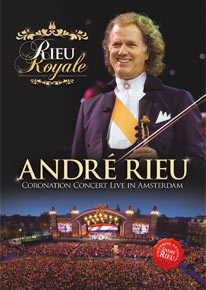 RIEU ROYALE - CORONATION CONCERT LIVE IN AMSTERDAM-ANDRE RIEU