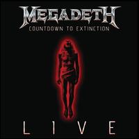 COUNTDOWN TO EXTINCTION: LIVE-MEGADETH