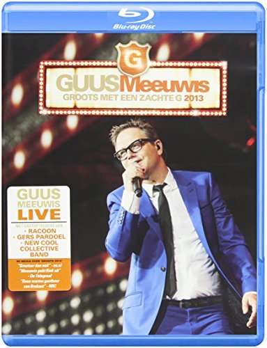 GROOTS MET EEN ZACHTE G 2013 / LIVE@PSV STADION -GUUS MEEUWIS