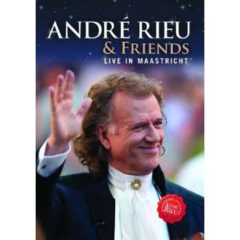 ANDRE & FRIENDS-LIVE IN MAASTRICHT-ANDRE RIEU