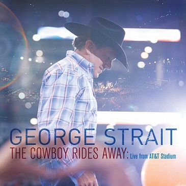COWBOY RIDES AWAY: LIVE FROM AT&T STADIUM-GEORGE STRAIT