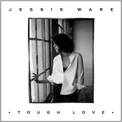 TOUGH LOVE-JESSIE WARE