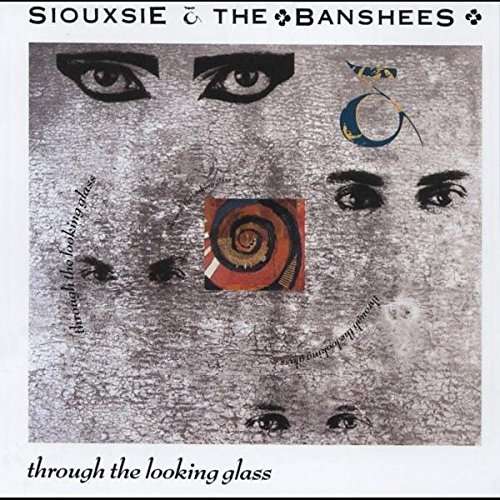 THROUGH THE LOOKING GLASS (BONUS TRACKS)-SIOUXSIE & BANSHEES