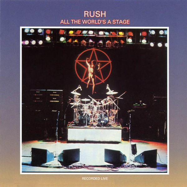 ALL THE WORLD'S A STAGE-RUSH