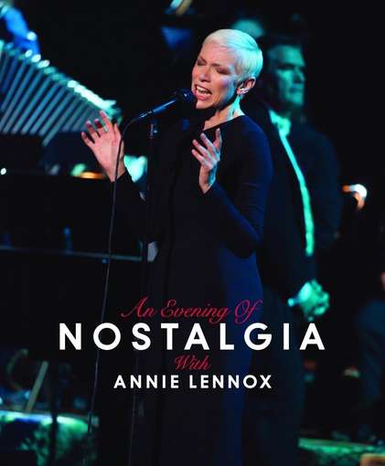 AN EVENING OF NOSTALGIA WITH ANNIE LENNOX-ANNIE LENNOX