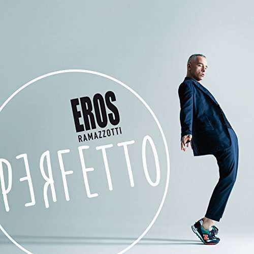 PERFETTO (ITA)-EROS RAMAZZOTTI