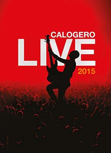 LIVE 2015 / (CAN)-CALOGERO
