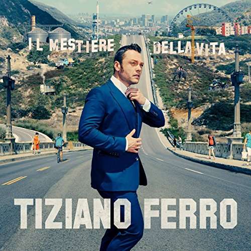 IL MESTIERE DELLA VITA (ITA)-TIZIANO FERRO