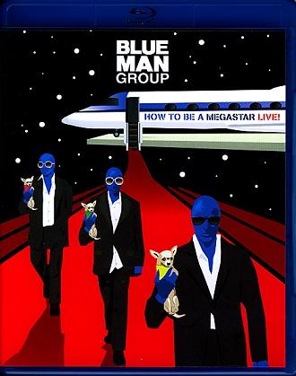 HOW TO BE A MEGASTAR LIVE!-BLUE MAN GROUP