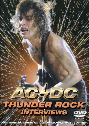 THUNDER ROCK -INTERVIEWS--AC / DC