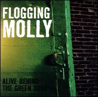 ALIVE BEHIND THE GREEN DOOR (RMST)-FLOGGING MOLLY