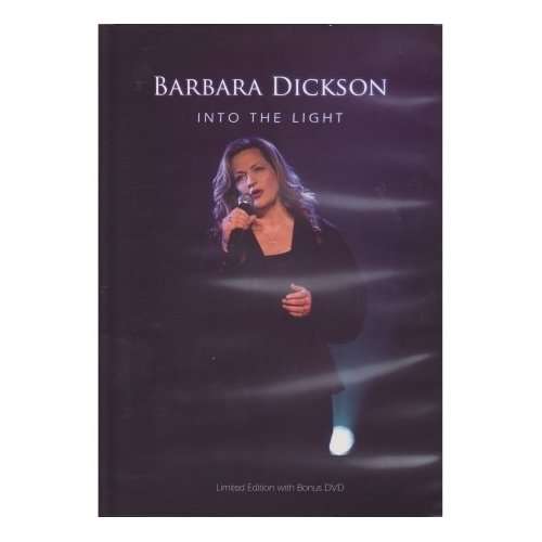 INTO THE LIGHT-BARBARA DICKSON