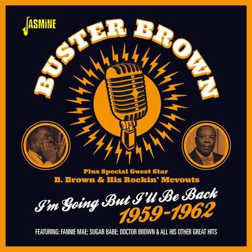 I'M GOING BUT I'LL BE BACK 1959-62 (UK)-BUSTER BROWN
