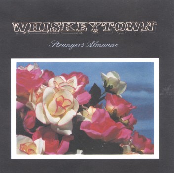 STRANGERS ALMANAC-WHISKEYTOWN