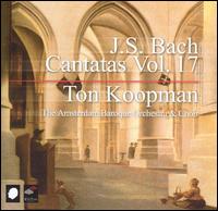 CANTATAS 17-BACH / ZOMER / PIAU / RUBENS / BARTOSZ / KOOPMAN