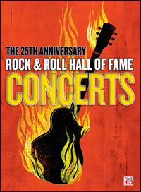 ROCK & ROLL HOF 25TH ANNIV. CONCERTS 3DVD [RETAIL]-ROCK & ROLL HOF 25TH ANNIV. CONCERTS 3DVD [RETAIL]