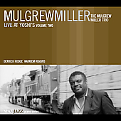LIVE AT YOSHIS 2-MULGREW MILLER