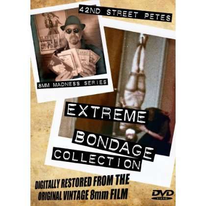 42ND STREET PETE'S EXTREME BONDAGE COLLECTION-42ND STREET PETE'S EXTREME BONDAGE COLLECTION