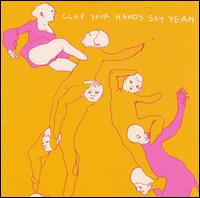 CLAP YOUR HANDS SAY YEAH-CLAP YOUR HANDS SAY YEAH