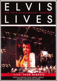 ELVIS LIVES: THE 25TH ANNIVERSARY CONCERT-ELVIS LIVES: THE 25TH ANNIVERSARY CONCERT
