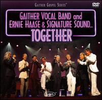 TOGETHER / (AMAR)-GAITHER VOCAL BAND / ERNIE HAASE & SIGNATURE SOU