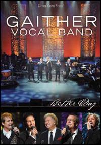 BETTER DAY-GAITHER VOCAL BAND