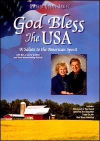 GOD BLESS THE USA-BILL GAITHER & GLORIA / HOMECOMING FRIENDS